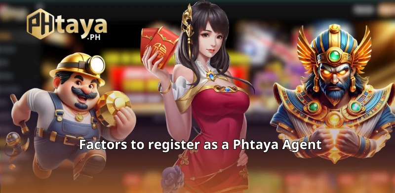 Factors to register as a Phtaya Agent