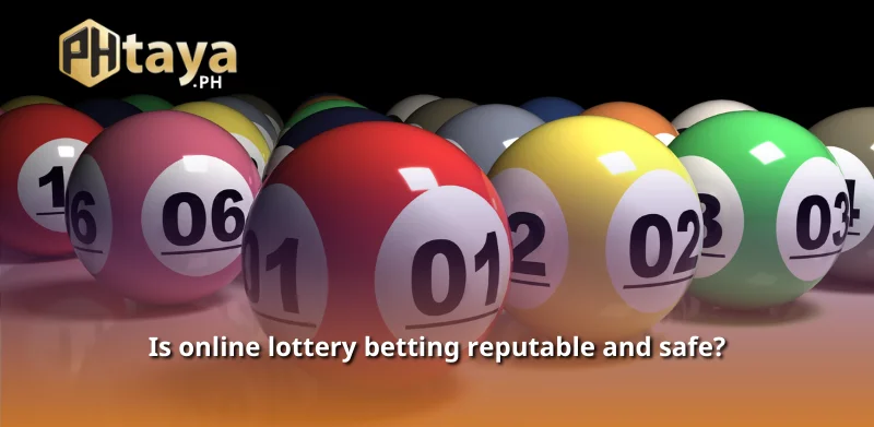 Is online lottery betting reputable and safe?