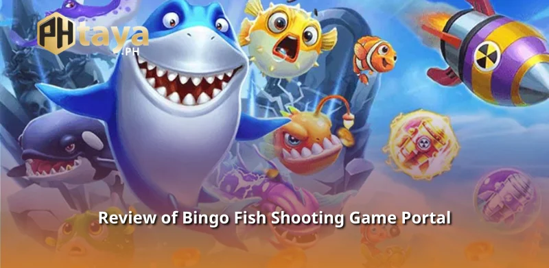 Review of Bingo Fish Shooting Game Portal