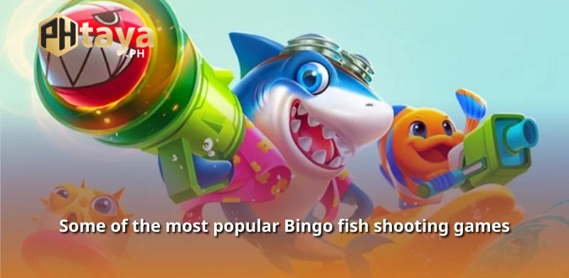 Some of the most popular Bingo fish shooting games