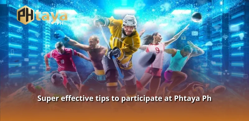 Super effective tips to participate at Phtaya Ph