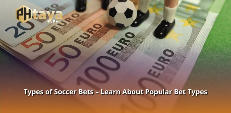 Types of Soccer Bets