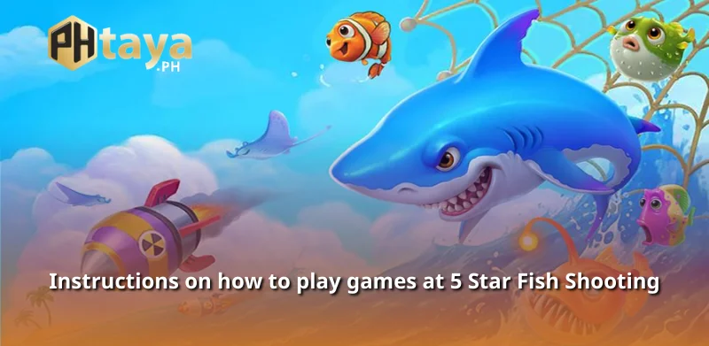 Instructions on how to play games at 5 Star Fish Shooting