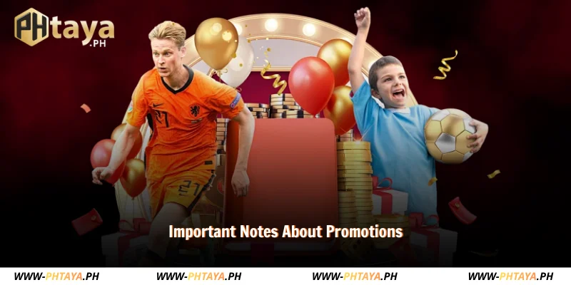 read these important notes before claiming promotions